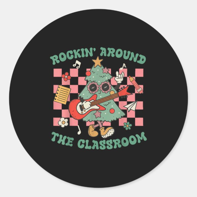 Sticker Rond Teacher Christmas Rockin' Around The Clroom Men Wo (Devant)