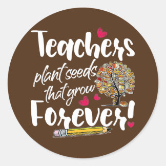Sticker Rond Teacher Gift Teachers Plant Seeds That Grow