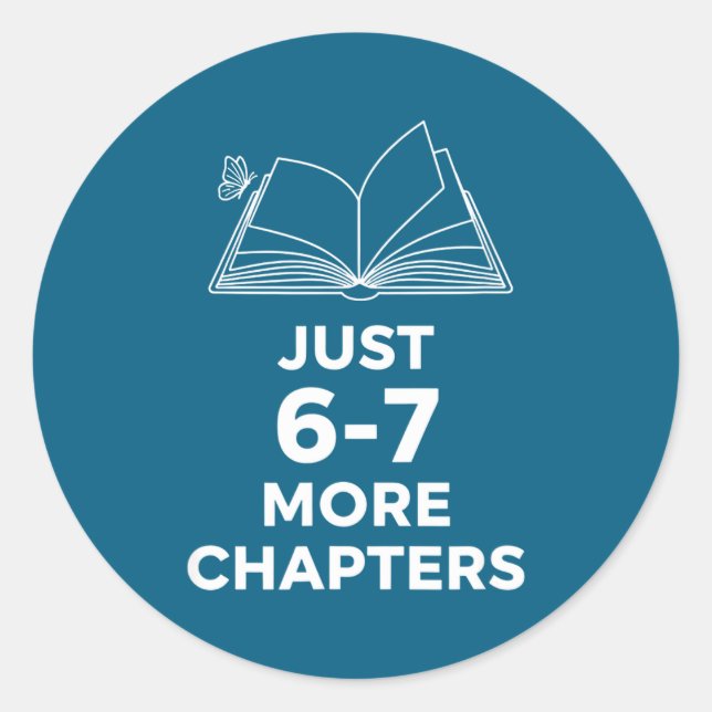 Sticker Rond Teacher Just 6-7 More Chapters Funny Reading Teach (Devant)