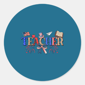 Sticker Rond Teacher Patriotic 1776 Independence Day