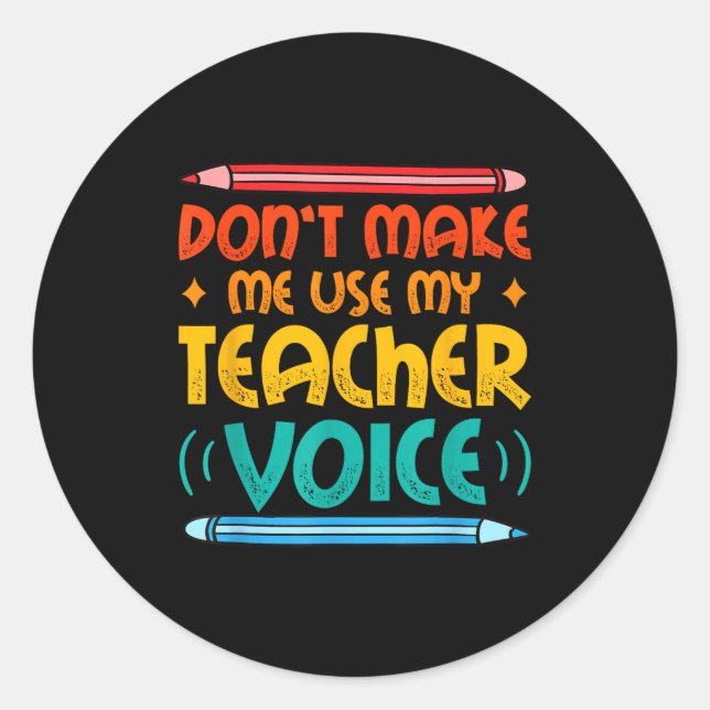 Sticker Rond Teacher Voice Teacherlife Primary School Teacher  (Devant)