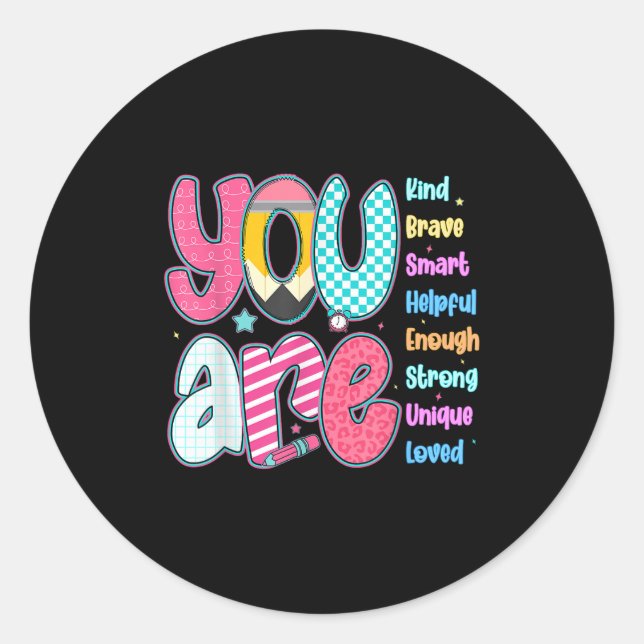 Sticker Rond Teacher You Are Smart Brave Strong Kind Loved Moti (Devant)