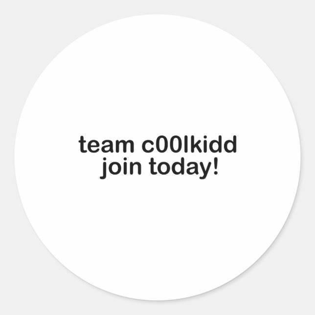 Sticker Rond Team C00lkidd Join Today Kids Funny Quote Cool Kid (Devant)