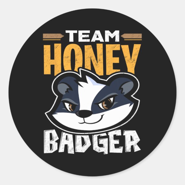 Sticker Rond Team Honey Badger - Cadeau Amoureux des animaux Co (Devant)
