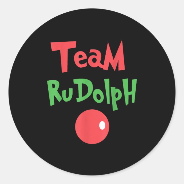Sticker Rond Team Rudolph - Rudolph The Red Nose Reindeer  (Devant)