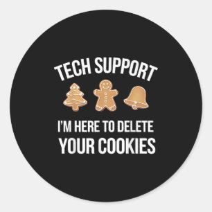 Sticker Rond Tech Support Je suis ici pour supprimer vos cookie