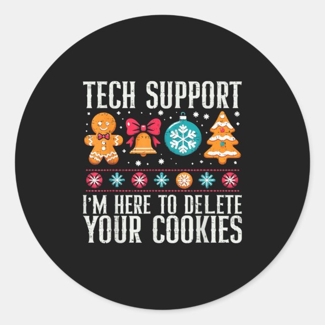 Sticker Rond Tech Support Je suis ici pour supprimer vos cookie (Devant)