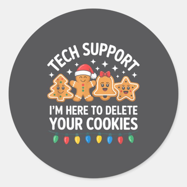 Sticker Rond Tech Suprt Im Here To Delete Your Cookies Christma (Devant)