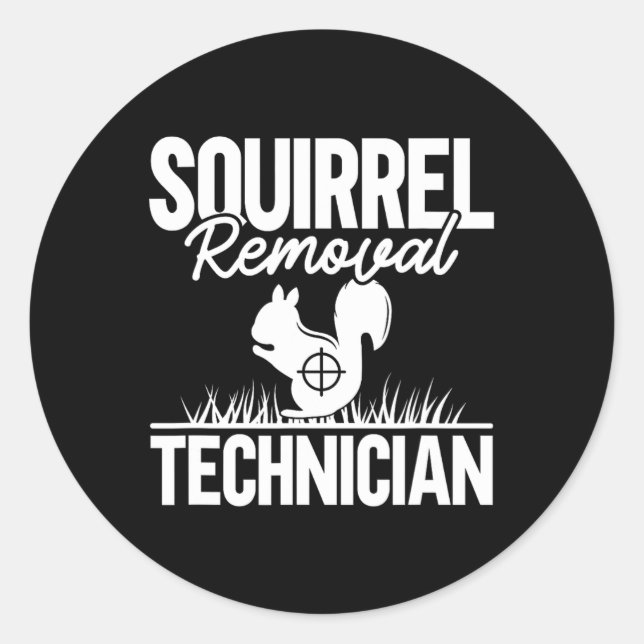 Sticker Rond Technicien d'enlèvement d'écureuil Funny Chasse d' (Devant)