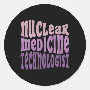 Sticker Rond Technicien en médecine nucléaire Nuc Med Tech