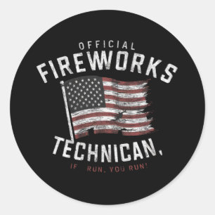 Sticker Rond Technicien Officiel De Fireworks Si Je M'Exécute, 