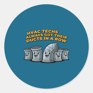 Sticker Rond Techniciens CVC ont leurs conduits en ordre drôle