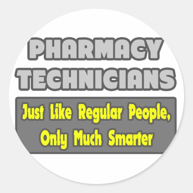Sticker Rond Techniciens en pharmacie .. Plus intelligent (Devant)