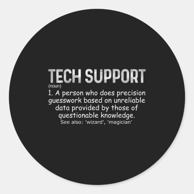 Sticker Rond Tee Définition du soutien technique Drôle Informat (Devant)