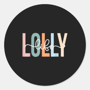 Sticker Rond Tee Mamie Lolly Life Lolly Mamie Unique Lolly