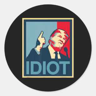 Sticker Rond Teepanic Politique Le Président Trump Est Un Créti