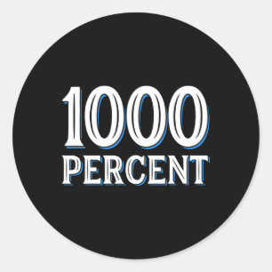 Sticker Rond Tenacité de l'effort de 1000 % de dédicace
