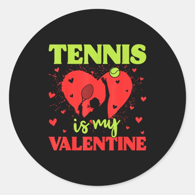 Sticker Rond Tennis Is My Valentine Cool Srt Motivation Player  (Devant)