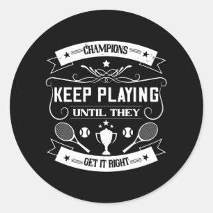 Sticker Rond Tennis - Les Champions continuent à jouer