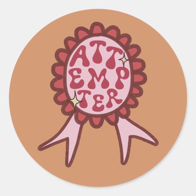 Sticker Rond Tentative - Création Motivationnelle Drôle (Devant)