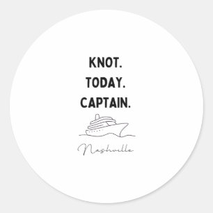 Sticker Rond Tenue de capitaine Croisière Nœud pas aujourd'hui