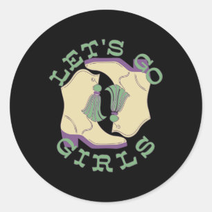 Sticker Rond Tenue de Mardi Gras Western Let's Go Girls Filles