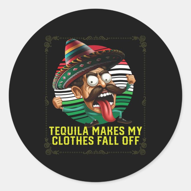 Sticker Rond Tequila Met Mes Vêtements Tomber Du Tequil Alcooli (Devant)