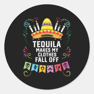 Sticker Rond Tequila Met Mes Vêtements Tomber Du Tequil Alcooli
