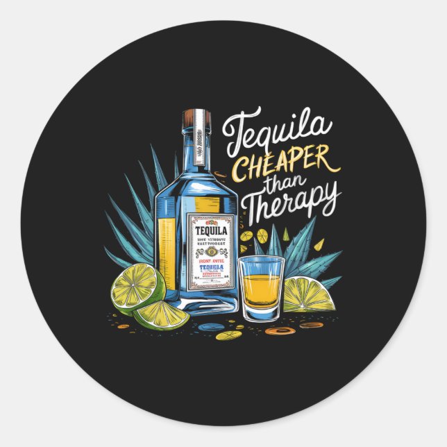 Sticker Rond Tequila Rétro Boire Tequila Moins Cher Qu'Un Trois (Devant)