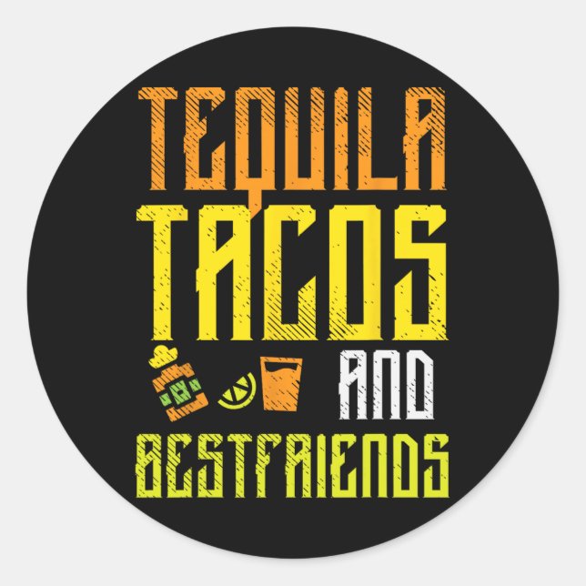Sticker Rond Tequila Tacos Bestfriends Funny Cinco De Mayo Drin (Devant)
