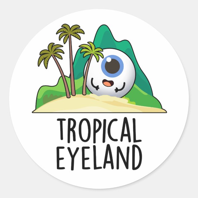 Sticker Rond Terre des yeux tropicaux Pun de l'île Funny (Devant)