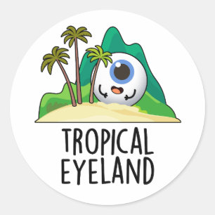 Sticker Rond Terre des yeux tropicaux Pun de l'île Funny