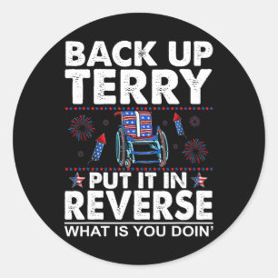 Sticker Rond Terry Recule Mets-le En Marche Arrière Feu D'artif