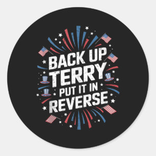 Sticker Rond Terry-shirt Recule Mets-le en Marche Arrière Drôle