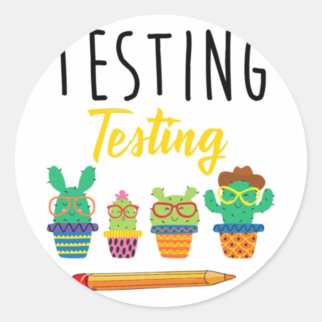Sticker Rond Test Cute Cactus State Test Day Elèves Enseignants (Devant)