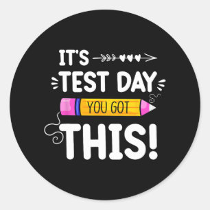 Sticker Rond Test Day C'est Test Day Vous avez ce professeur St