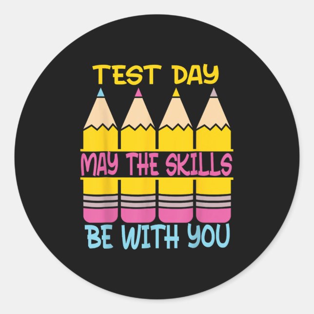 Sticker Rond Test Day May The Skills Be With You Testing Day Te (Devant)