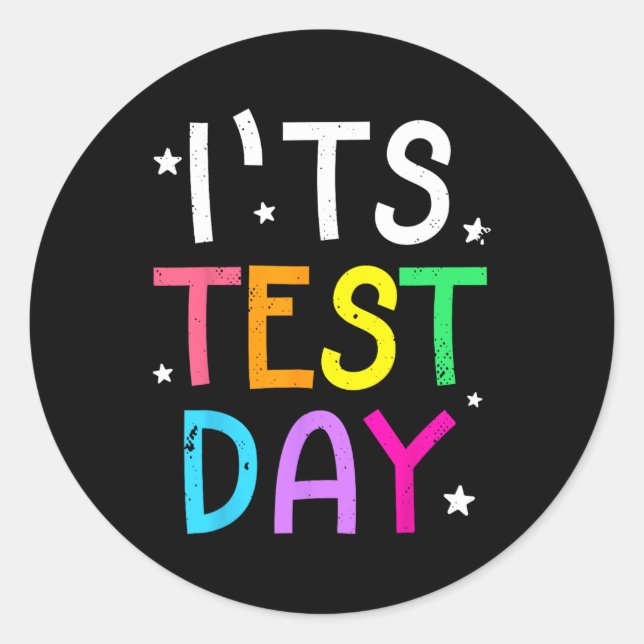 Sticker Rond Test Day Pour l'enseignant C'est Test Day Funny (Devant)