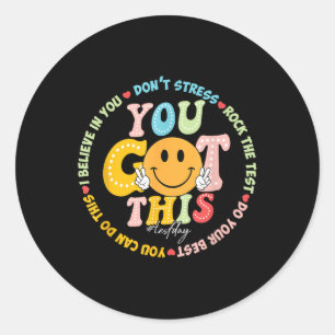 Sticker Rond Test Day Vous Avez Ce Rock The Test Teacher Testin