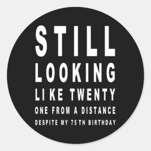 Sticker Rond Test de l'oeil de Sarcasme vieux de 75 ans 75e ann
