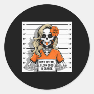 Sticker Rond Test Me I Look Good In Orange Halloween Skeleton W