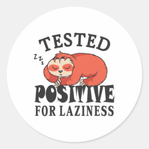 Sticker Rond Testé positif pour la paresse Sloth