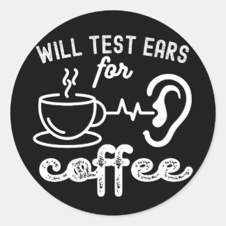 Sticker Rond Testera les oreilles pour le café, citations d'aud