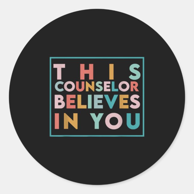 Sticker Rond Testing Day Motivational This Counselor Believes I (Devant)