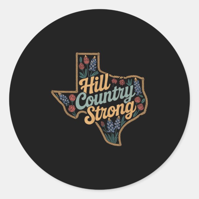 Sticker Rond Texas Hill Country 2025 Texas Strong Retro Motivat (Devant)