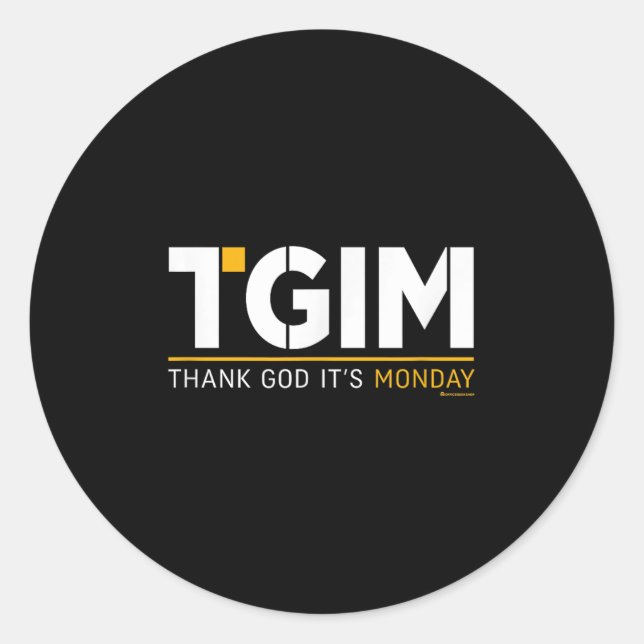 Sticker Rond Thank God, It's Monday_ A Funny Twist On Workplace (Devant)