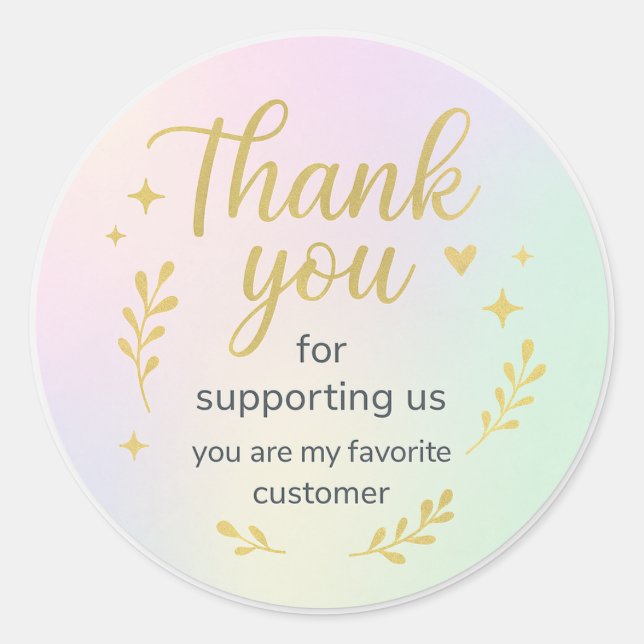 Sticker Rond Thank You for Supporting Us – Favorite Customer St (Devant)