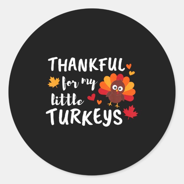 Sticker Rond Thankful For My Little Turkeys Happy Thanksgiving  (Devant)