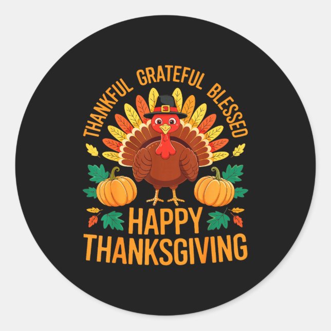 Sticker Rond Thankful Grateful Blessed Happy Thanksgiving Shirt (Devant)