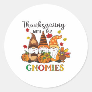 Sticker Rond Thanksgiving Avec Mes Gnomes Funny Automne Vib
